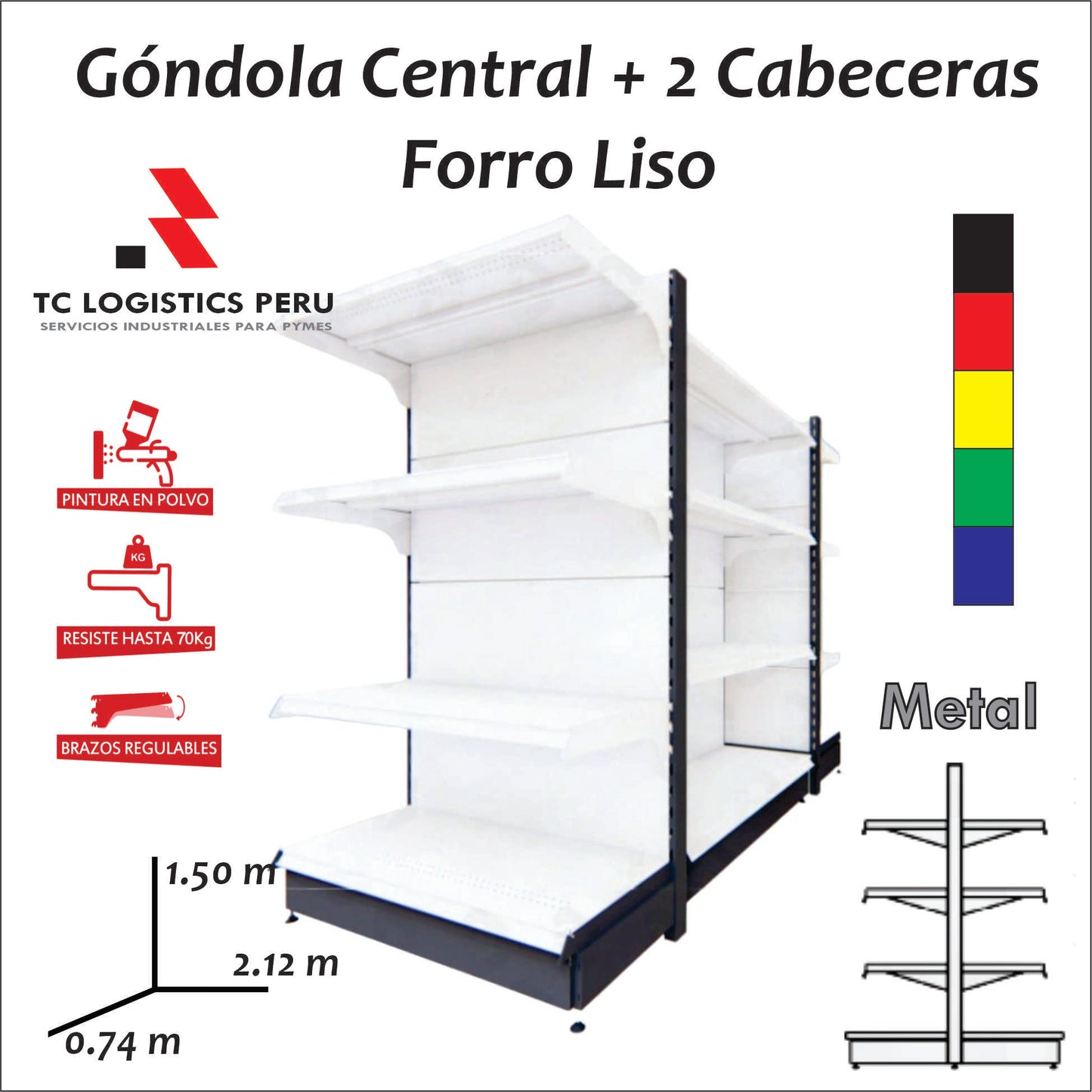 GONDOLA IMPORTADA CENTRAL DE 1 CUERPO CON 2 CABECERAS FORRO LISO