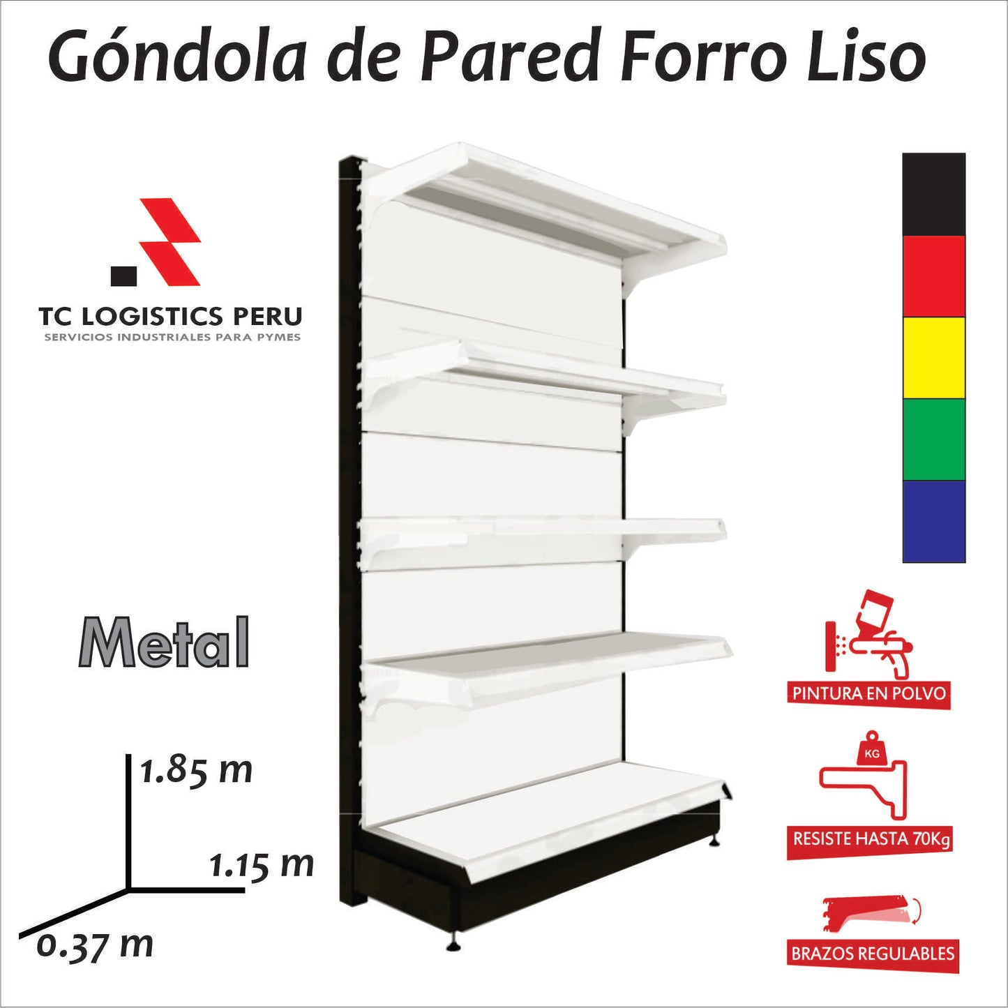 GONDOLA IMPORTADA PARED FORRO LISO