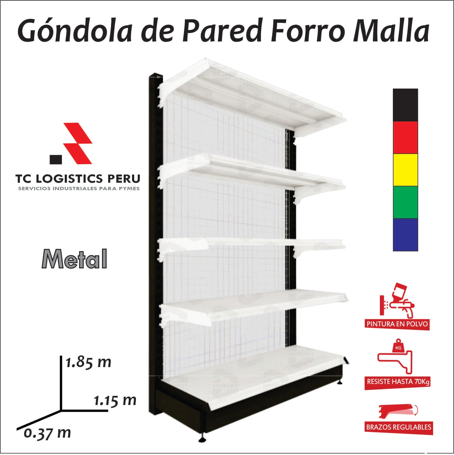 GONDOLA IMPORTADA PARED FORRO MALLA